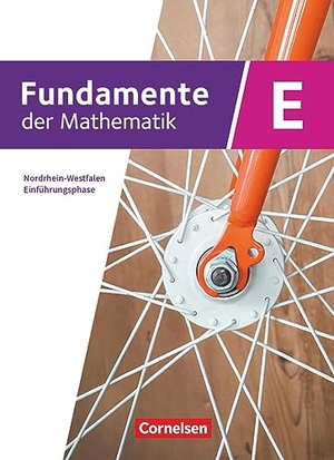 Fundamente der Mathematik Einführungsphase. Nordrhein-Westfalen - Schulbuch - Mit digitalen Hilfen und interaktiven Zwischentests. Cornelsen Verlag GmbH, 2024.