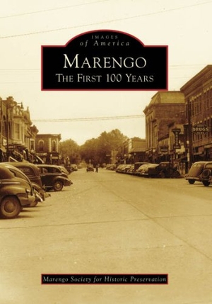 Marengo Society for Historic Preservation / Karen Lee. Marengo - The First 100 Years. Arcadia Publishing (SC), 2007.