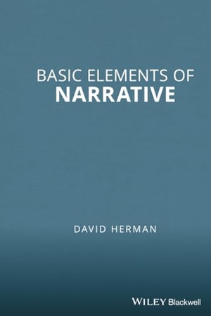Herman. Basic Elements Narrative. John Wiley & Sons, 2009.