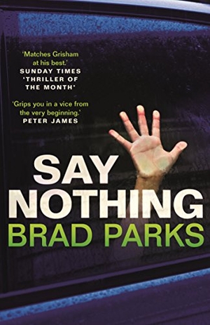 Parks, Brad. Say Nothing. Faber and Faber, 2018.