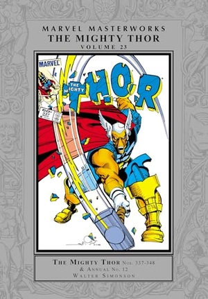 Zelenetz, Alan / Walt Simonson. Marvel Masterworks: The Mighty Thor Vol. 23. Marvel Comics, 2024.