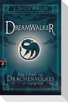 Dreamwalker 01- Der Zauber des Drachenvolkes