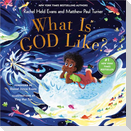What Is God Like?