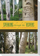Speaking Through the Aspens: Basque Tree Carvings in California and Nevada