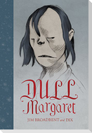 Dull Margaret