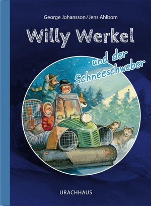 Johansson, George. Willy Werkel und der Schneeschweber. Urachhaus/Geistesleben, 2026.