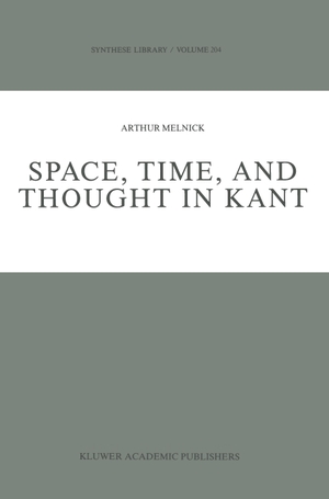 Melnick, A.. Space, Time, and Thought in Kant. Springer Netherlands, 2011.