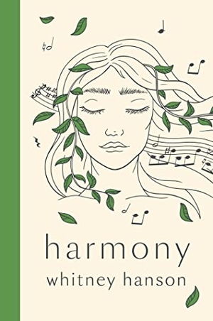 Hanson, Whitney. Harmony - poems to find peace. Wildfire, 2023.