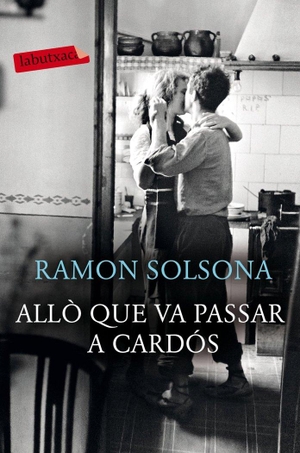 Solsona, Ramon. Allò que va passar a Cardós. labutxaca, 2019.