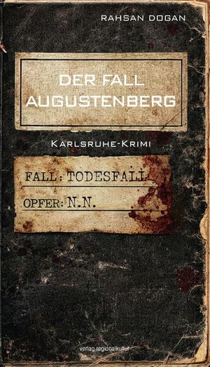 Dogan, Rahsan. Der Fall Augustenberg - Karlsruhe-Krimi. Regionalkultur Verlag Gmb, 2026.