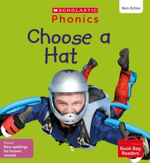 Hill, Ann. Choose a Hat (Set 11). Scholastic, 2023.