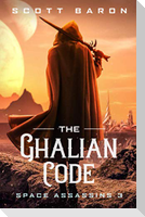 The Ghalian Code: Space Assassins 3