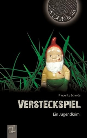 Schmöe, Friederike. Versteckspiel - Ein Jugendkrimi. Verlag an der Ruhr GmbH, 2010.