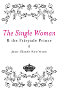 Single Woman and the Fairytale Prince