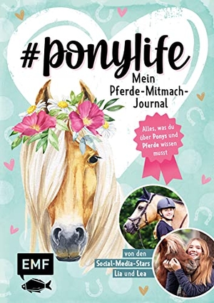 Schirdewahn, Lea / Lia Beckmann. # ponylife - Mein Pferde-Mitmach-Journal von den Social-Media-Stars Lia und Lea - Alles, was du über Ponys und Pferde wissen musst - mit persönlichen Storys, Fotos und praktischen Tipps von Lia und Lea, Leckerli-Rezept und viel Platz für deine liebsten Erinnerungen. Edition Michael Fischer, 2022.