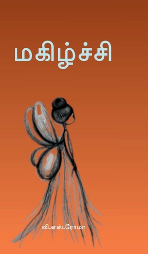 V. S. Roma. Magizhchi. Notion Press Media Pvt. Ltd, 2025.
