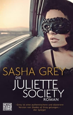 Grey, Sasha. Die Juliette Society. Heyne Taschenbuch, 2014.