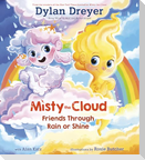 Misty the Cloud: Friends Through Rain or Shine