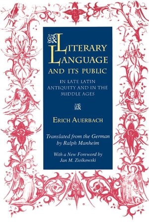 Auerbach, Erich. Literary Language and Its Public in Late Latin Antiquity and in the Middle Ages. Princeton University Press, 1993.
