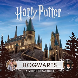 Bros., Warner. Harry Potter - Hogwarts - A Movie Scrapbook. Bloomsbury Publishing PLC, 2018.