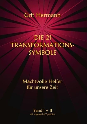 Hermann, Grit. Die 21 Transformations-Symbole - Machtvolle Helfer für unsere Zeit Band I+II. Books on Demand, 2005.