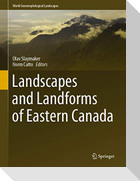 Landscapes and Landforms of Eastern Canada