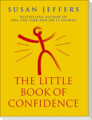 The Little Book Of Confidence