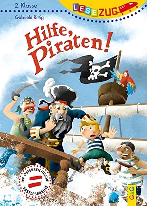 Rittig, Gabriele. LESEZUG/2. Klasse: Hilfe, Piraten!. G&G Verlagsges., 2020.
