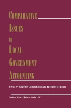 Mussari, Riccardo / Eugenio Caperchione (Hrsg.). Comparative Issues in Local Government Accounting. Springer US, 2012.