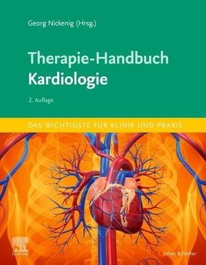 Nickenig, Georg. Therapie-Handbuch - Kardiologie. Urban & Fischer/Elsevier, 2023.