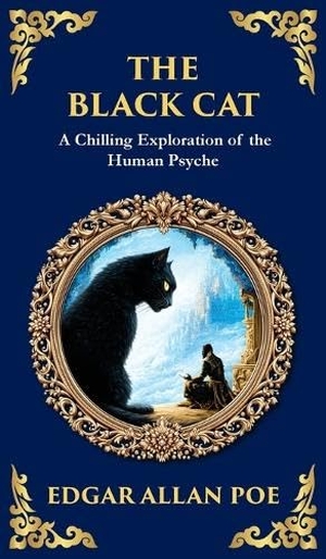 Poe, Edgar Allan. The Black Cat - Poe's Chilling Gothic Horror Classic - Madness and Murderous Obsession (Deluxe Hardbound Edition). Muze Publishing, 2025.
