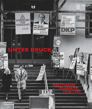 Wallmann, Astrid. Unter Druck - Politische Plakate 1918-1991. Deutscher Kunstverlag, 2026.