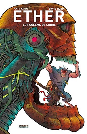 Rubín, David / Matt Kindt. Ether : los gólems de cobre. Astiberri Ediciones, 2019.