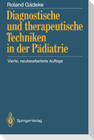 Diagnostische und therapeutische Techniken in der Pädiatrie