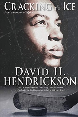 Hendrickson, David H.. Cracking the Ice. Pentucket Publishing, 2018.