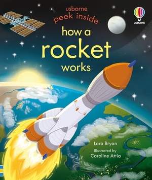 Bryan, Lara. Peek Inside How a Rocket Works. Usborne Books, 2024.