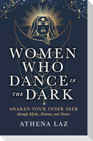 Women Who Dance in the Dark