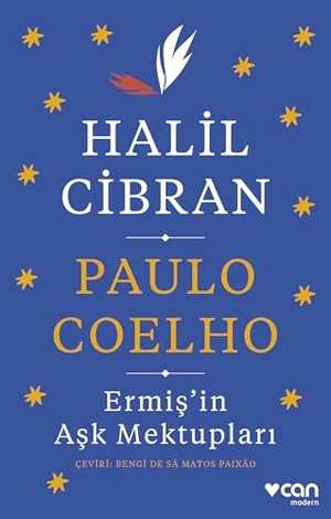 Coelho, Paulo / Halil Cibran. Ermisin Ask Mektuplari. Can Yayinlari, 2025.