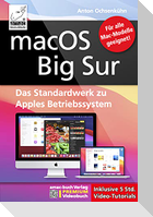 macOS Big Sur - Das Standardwerk zu Apples Betriebssystem - Für Ein- und Umsteiger