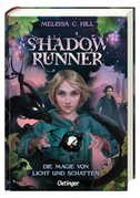 Shadowrunner 2. Die Magie von Licht und Schatten