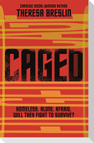 Caged
