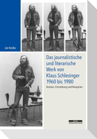 Das journalistische und literarische Werk von Klaus Schlesinger 1960 bis 1980
