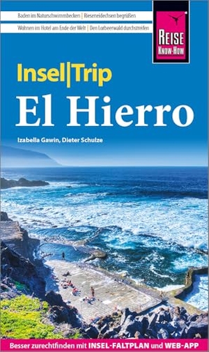 Gawin, Izabella / Dieter Schulze. Reise Know-How InselTrip El Hierro - Reiseführer El Hierro mit Insel-Faltplan und kostenloser Web-App. Reise Know-How Rump GmbH, 2026.