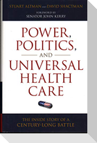 Power, Politics, and Universal Health Care