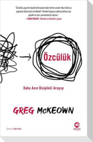 Özcülük - Daha Azin Disiplinli Arayisi