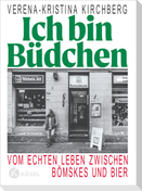 Ich bin Büdchen