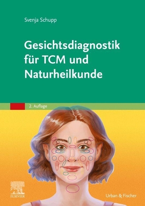 Schupp, Svenja. Gesichtsdiagnostik für TCM und Naturheilkunde. Urban & Fischer/Elsevier, 2026.