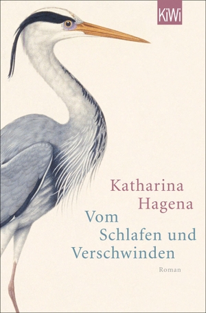 Hagena, Katharina. Vom Schlafen und Verschwinden. Kiepenheuer & Witsch GmbH, 2014.