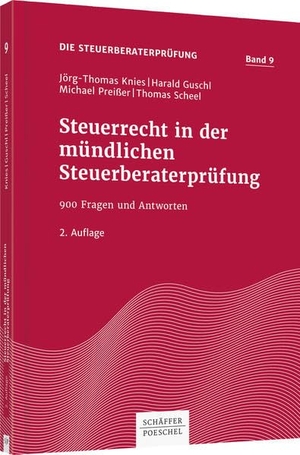Knies, Jörg-Thomas / Guschl, Harald et al. Steuerrecht in der mündlichen Steuerberaterprüfung - 900 Fragen und Antworten. Schäffer-Poeschel Verlag, 2016.