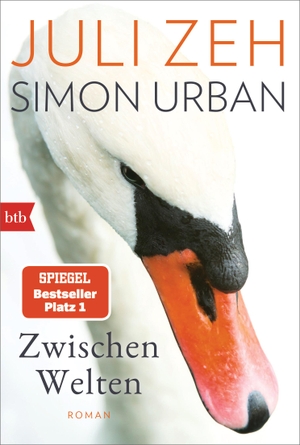 Zeh, Juli / Simon Urban. Zwischen Welten - Roman. btb Taschenbuch, 2024.